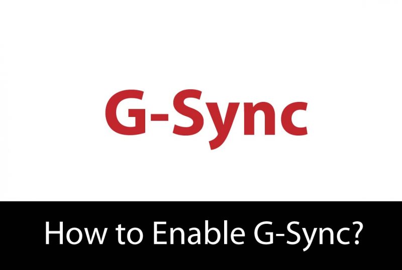 How to Enable G-Sync?