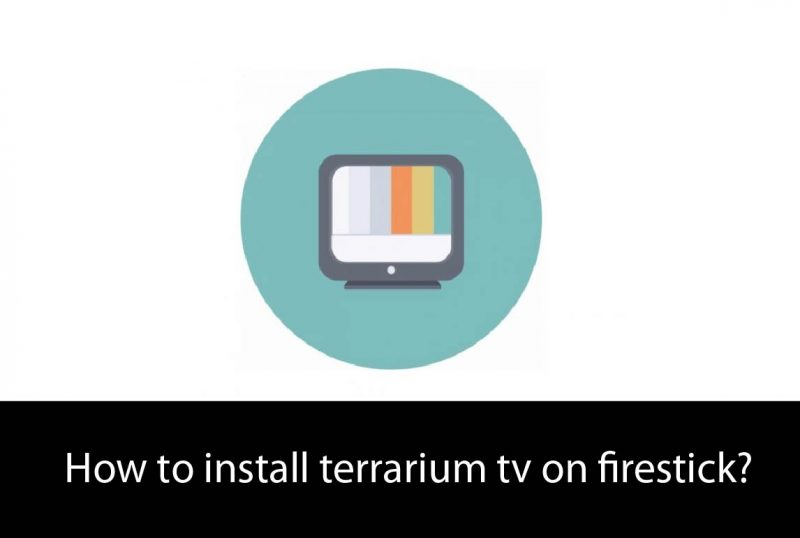 How to install terrarium tv on firestick